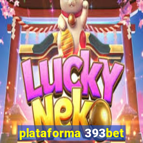 plataforma 393bet